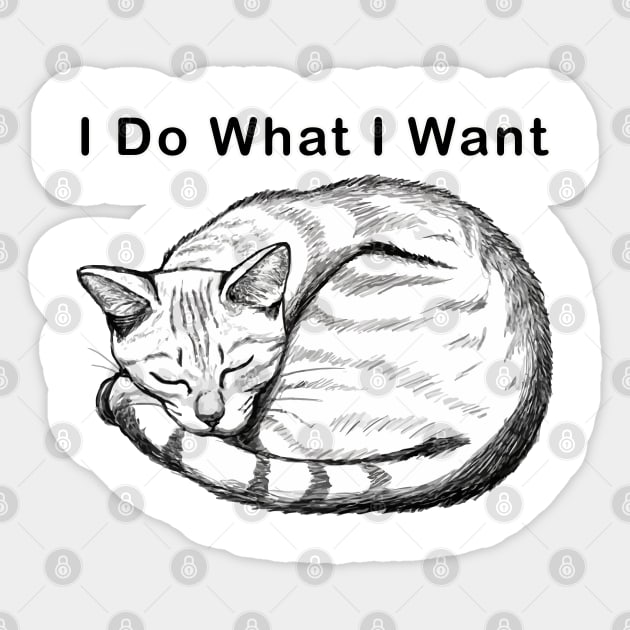 Cat i do what i want Sticker by ahmadist